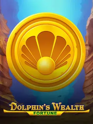 Dolphin's Wealth Fortune